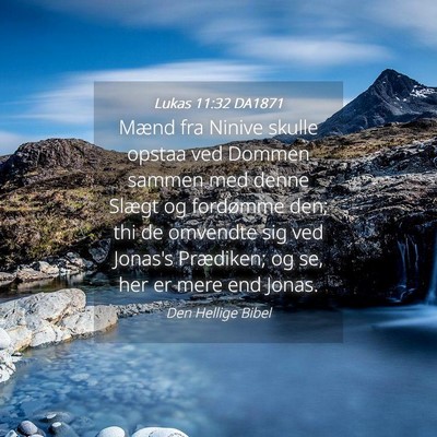 Picture 04 - Lukas 11:32 DA1871 - Mænd fra Ninive skulle opstaa ved Dommen sammen - Bible Verse Picture