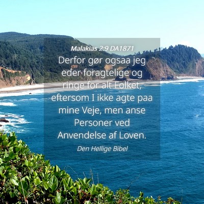 Picture 04 - Malakias 2:9 DA1871 - Derfor gør ogsaa jeg eder foragtelige og ringe - Bible Verse Picture