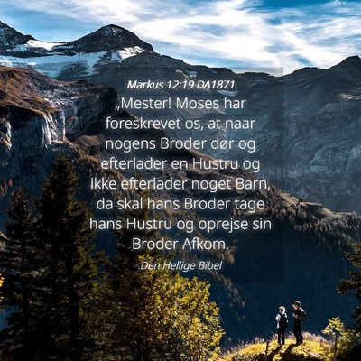Picture 04 - Markus 12:19 DA1871 - „Mester! Moses har foreskrevet os, at naar - Bible Verse Picture