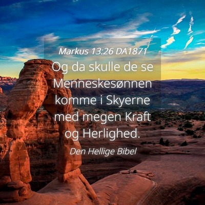 Picture 04 - Markus 13:26 DA1871 - Og da skulle de se Menneskesønnen komme i - Bible Verse Picture