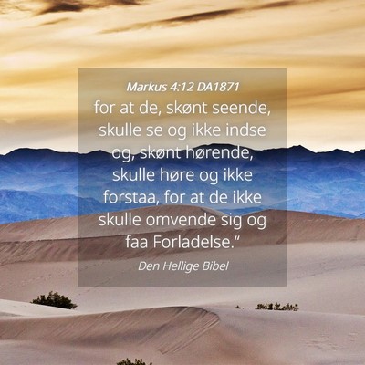 Picture 04 - Markus 4:12 DA1871 - for at de, skønt seende, skulle se og ikke indse - Bible Verse Picture