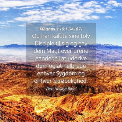 Picture 04 - Matthæus 10:1 DA1871 - Og han kaldte sine tolv Disciple til sig og gav - Bible Verse Picture