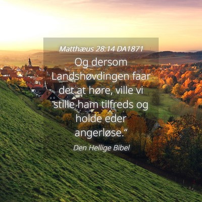 Picture 04 - Matthæus 28:14 DA1871 - Og dersom Landshøvdingen faar det at høre, - Bible Verse Picture