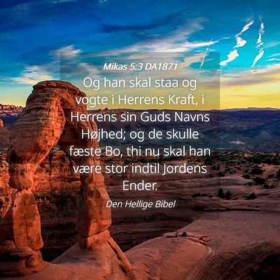 Picture 04 - Mikas 5:3 DA1871 - Og han skal staa og vogte i Herrens Kraft, i - Bible Verse Picture
