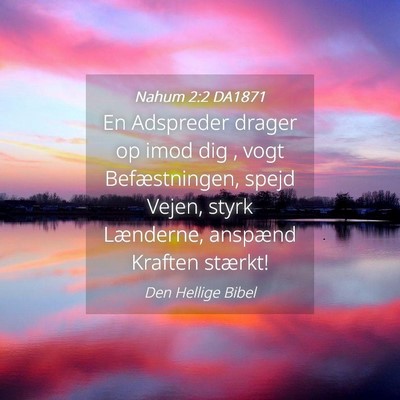 Picture 04 - Nahum 2:2 DA1871 - En Adspreder drager op imod dig , vogt - Bible Verse Picture