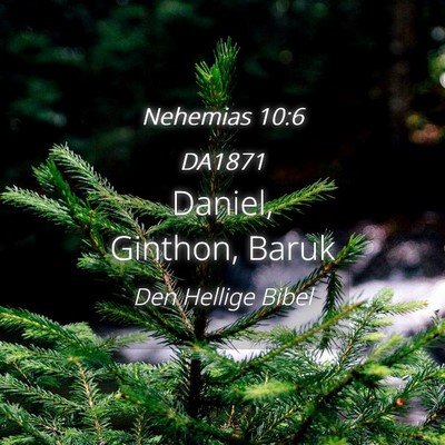 Picture 04 - Nehemias 10:6 DA1871 - Daniel, Ginthon, - Bible Verse Picture