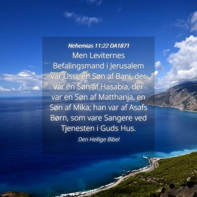 Picture 04 - Nehemias 11:22 DA1871 - Men Leviternes Befalingsmand i Jerusalem var - Bible Verse Picture