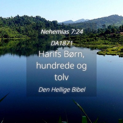 Picture 04 - Nehemias 7:24 DA1871 - Harifs Børn, hundrede og - Bible Verse Picture