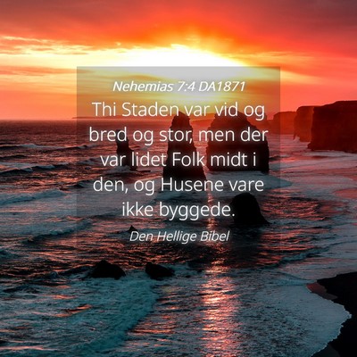 Picture 04 - Nehemias 7:4 DA1871 - Thi Staden var vid og bred og stor, men der var - Bible Verse Picture