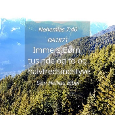 Picture 04 - Nehemias 7:40 DA1871 - Immers Børn, tusinde og to og - Bible Verse Picture