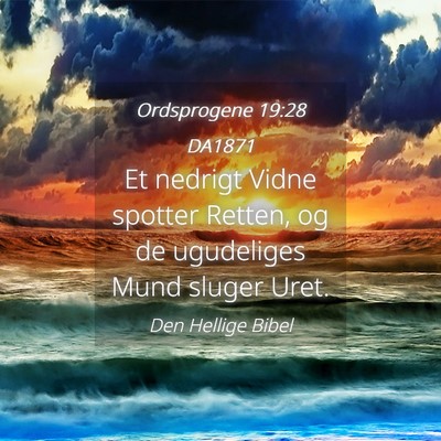 Picture 04 - Ordsprogene 19:28 DA1871 - Et nedrigt Vidne spotter Retten, og de ugudeliges - Bible Verse Picture