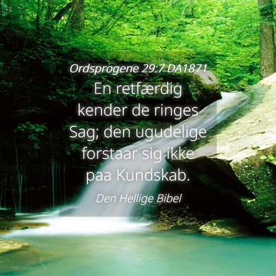 Picture 04 - Ordsprogene 29:7 DA1871 - En retfærdig kender de ringes Sag; den ugudelige - Bible Verse Picture