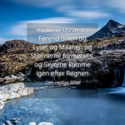 Picture 04 - Prædikeren 12:2 DA1871 - Førend Solen og Lyset og Maanen og Stjernerne - Bible Verse Picture