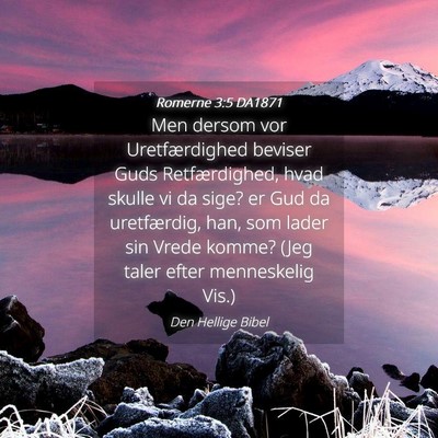 Picture 04 - Romerne 3:5 DA1871 - Men dersom vor Uretfærdighed beviser Guds - Bible Verse Picture