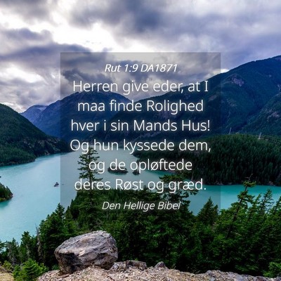 Picture 04 - Rut 1:9 DA1871 - Herren give eder, at I maa finde Rolighed hver i - Bible Verse Picture