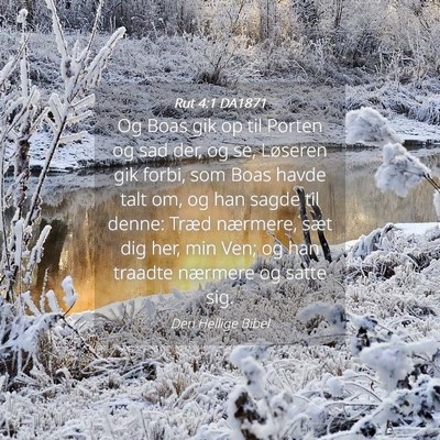 Picture 04 - Rut 4:1 DA1871 - Og Boas gik op til Porten og sad der, og se, - Bible Verse Picture