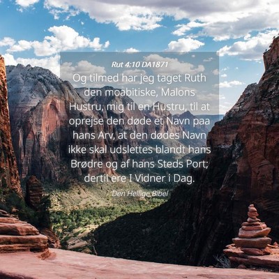 Picture 04 - Rut 4:10 DA1871 - Og tilmed har jeg taget Ruth den moabitiske, - Bible Verse Picture