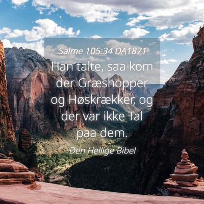 Picture 04 - Salme 105:34 DA1871 - Han talte, saa kom der Græshopper og - Bible Verse Picture