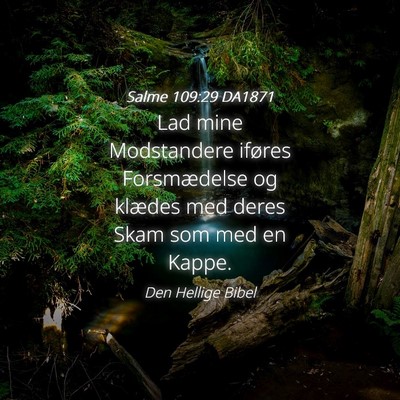Picture 04 - Salme 109:29 DA1871 - Lad mine Modstandere iføres Forsmædelse og - Bible Verse Picture