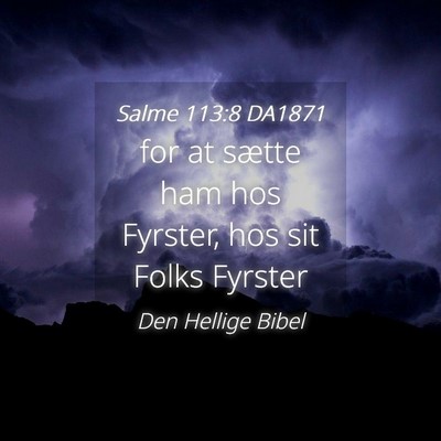 Picture 04 - Salme 113:8 DA1871 - for at sætte ham hos Fyrster, hos sit Folks - Bible Verse Picture