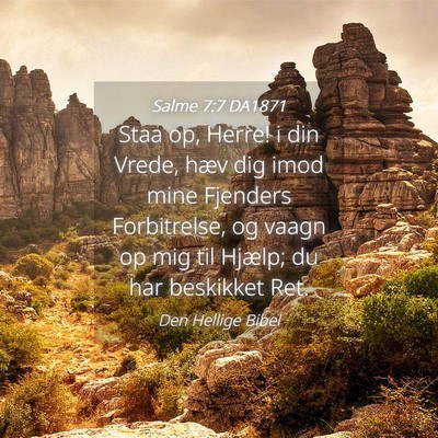 Picture 04 - Salme 7:7 DA1871 - Staa op, Herre! i din Vrede, hæv dig imod mine - Bible Verse Picture