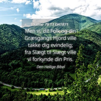 Picture 04 - Salme 79:13 DA1871 - Men vi, dit Folk og din Græsgangs Hjord ville - Bible Verse Picture