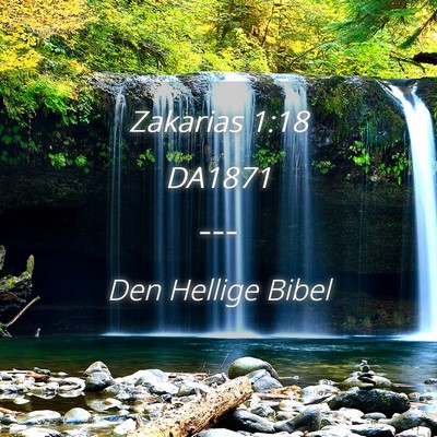 Picture 04 - Zakarias 1:18 DA1871 -  - Bible Verse Picture