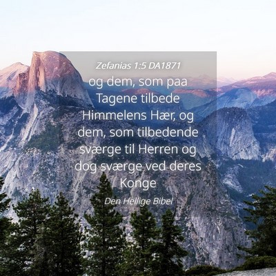 Picture 04 - Zefanias 1:5 DA1871 - og dem, som paa Tagene tilbede Himmelens Hær, og - Bible Verse Picture