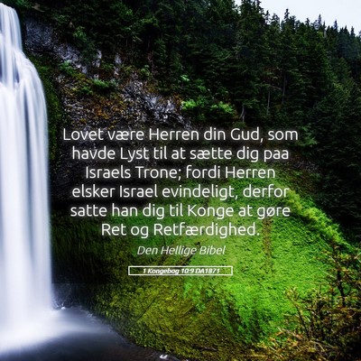 Picture 05 - 1 Kongebog 10:9 DA1871 - Lovet være Herren din Gud, som havde Lyst til at - Bible Verse Picture