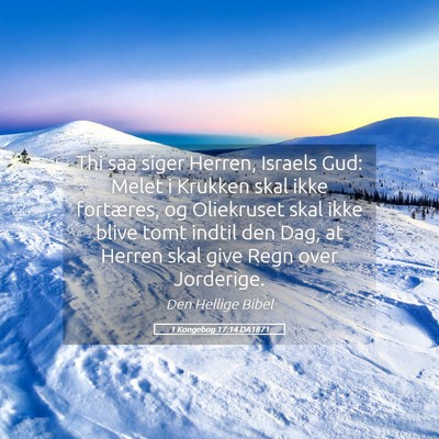 Picture 05 - 1 Kongebog 17:14 DA1871 - Thi saa siger Herren, Israels Gud: Melet i - Bible Verse Picture