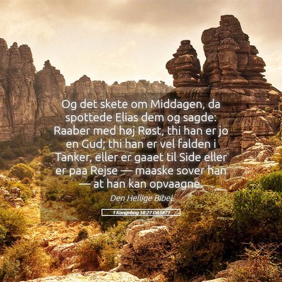 Picture 05 - 1 Kongebog 18:27 DA1871 - Og det skete om Middagen, da spottede Elias dem - Bible Verse Picture
