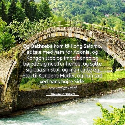 Picture 05 - 1 Kongebog 2:19 DA1871 - Og Bathseba kom til Kong Salomo, at tale med ham - Bible Verse Picture