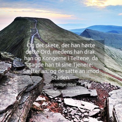 Picture 05 - 1 Kongebog 20:12 DA1871 - Og det skete, der han hørte dette Ord, medens - Bible Verse Picture
