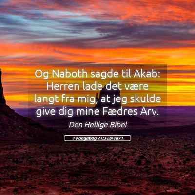 Picture 05 - 1 Kongebog 21:3 DA1871 - Og Naboth sagde til Akab: Herren lade det være - Bible Verse Picture