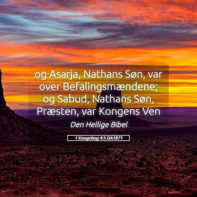 Picture 05 - 1 Kongebog 4:5 DA1871 - og Asarja, Nathans Søn, var over - Bible Verse Picture