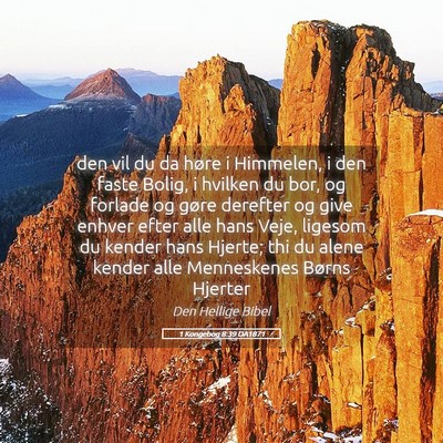 Picture 05 - 1 Kongebog 8:39 DA1871 - den vil du da høre i Himmelen, i den faste - Bible Verse Picture
