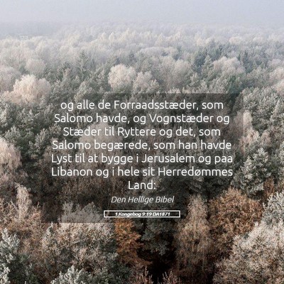 Picture 05 - 1 Kongebog 9:19 DA1871 - og alle de Forraadsstæder, som Salomo havde, og - Bible Verse Picture