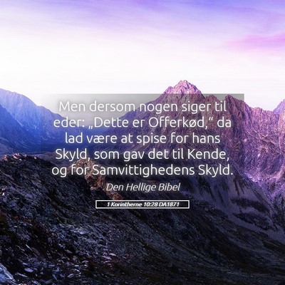 Picture 05 - 1 Korintherne 10:28 DA1871 - Men dersom nogen siger til eder: „Dette er - Bible Verse Picture