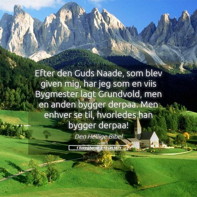Picture 05 - 1 Korintherne 3:10 DA1871 - Efter den Guds Naade, som blev given mig, har jeg - Bible Verse Picture