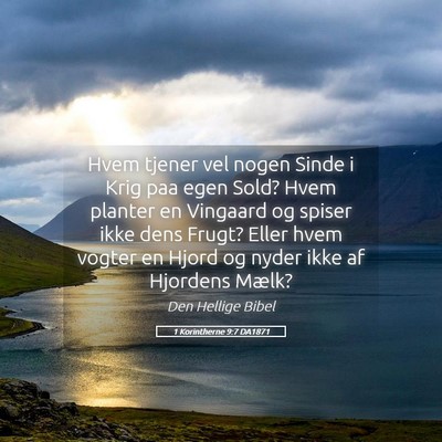 Picture 05 - 1 Korintherne 9:7 DA1871 - Hvem tjener vel nogen Sinde i Krig paa egen Sold? - Bible Verse Picture