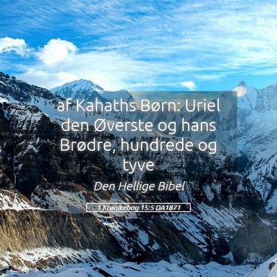 Picture 05 - 1 Krønikebog 15:5 DA1871 - af Kahaths Børn: Uriel den Øverste og hans - Bible Verse Picture