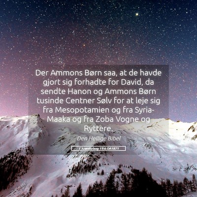 Picture 05 - 1 Krønikebog 19:6 DA1871 - Der Ammons Børn saa, at de havde gjort sig - Bible Verse Picture