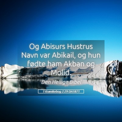 Picture 05 - 1 Krønikebog 2:29 DA1871 - Og Abisurs Hustrus Navn var Abikail, og hun - Bible Verse Picture