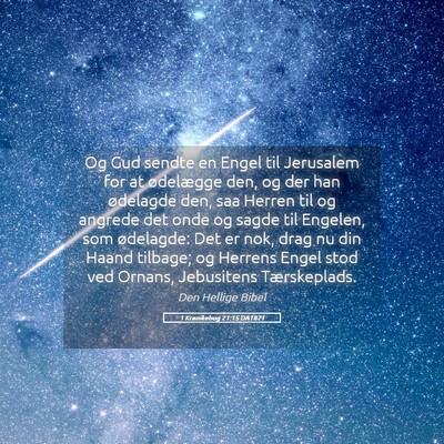 Picture 05 - 1 Krønikebog 21:15 DA1871 - Og Gud sendte en Engel til Jerusalem for at - Bible Verse Picture