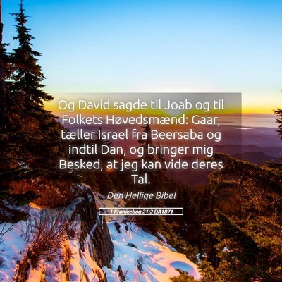 Picture 05 - 1 Krønikebog 21:2 DA1871 - Og David sagde til Joab og til Folkets - Bible Verse Picture