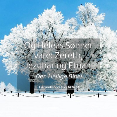 Picture 05 - 1 Krønikebog 4:7 DA1871 - Og Heleas Sønner vare: Zereth, Jezuhar og - Bible Verse Picture