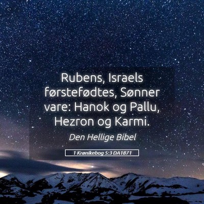 Picture 05 - 1 Krønikebog 5:3 DA1871 - Rubens, Israels førstefødtes, Sønner vare: - Bible Verse Picture