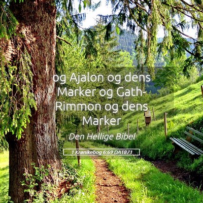 Picture 05 - 1 Krønikebog 6:69 DA1871 - og Ajalon og dens Marker og Gath-Rimmon og dens - Bible Verse Picture