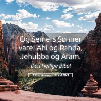 Picture 05 - 1 Krønikebog 7:34 DA1871 - Og Semers Sønner vare: Ahi og Rahda, Jehubba og - Bible Verse Picture