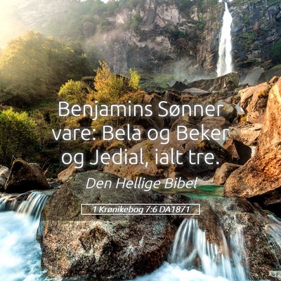 Picture 05 - 1 Krønikebog 7:6 DA1871 - Benjamins Sønner vare: Bela og Beker og Jedial, - Bible Verse Picture
